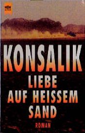 book cover of Liebe auf heißem Sand by Heinz Günther Konsalik