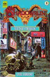 book cover of Shadowrun [9]: Blutige Strassen by Carl Sargent