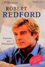 book cover of Robert Redford. Superstar und Filmemacher. Mit Exklusiv- Interview. by Thomas Jeier