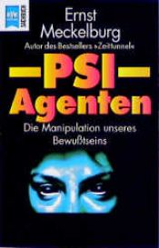 book cover of PSI- Agenten. Die Manipulation unseres Bewußtseins. by Ernst Meckelburg