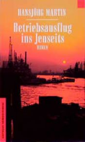 book cover of Betriebsausflug ins Jenseits by Hansjörg Martin