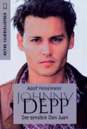 book cover of Johnny Depp. Der sensible Don Juan by Adolf Heinzlmeier