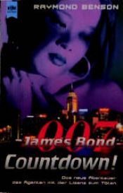 book cover of James Bond. Countdown. Das neue Abenteuer des Agenten mit der Lizenz zum Töten. by Raymond Benson