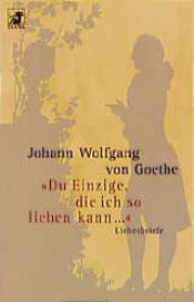 book cover of Diana-Taschenbücher, Nr.59, Du Einzige, die ich so lieben kann by Йохан Волфганг фон Гьоте