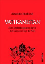 book cover of Vatikanistan: eine Entdeckungsreise durch den kleinsten Staat der Welt by Alexander Smoltczyk