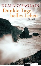 book cover of Dunkle Tage, helles Lebe by Nuala O’Faolain