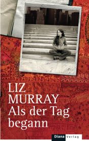 book cover of Als der Tag begann by Liz Murray