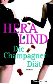 book cover of Die Champagner-Diät by Hera Lind