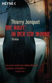 book cover of Die Haut, in der ich wohne by Thierry Jonquet