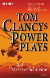 book cover of Tom Clancys Power Plays. Auf Messers Schneide by Tom Clancy