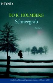 book cover of Schneegrab by Bo R. Holmberg