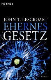 book cover of Ehernes Gesetz by John Lescroart