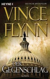 book cover of Der Gegenschlag by Vince Flynn