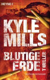 book cover of Blutige Erde by Kyle Mills