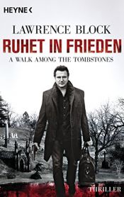 book cover of Ruhet in Frieden. A Walk Among the Tombstones by Lawrence Block