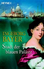 book cover of Stadt der blauen Paläste by Ingeborg Bayer