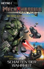 book cover of Mechwarrior Dark Age 5: Schatten der Wahrheit by Martin Delrio