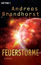 book cover of Feuerstürme by Andreas Brandhorst