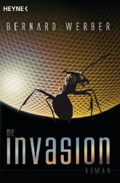 book cover of Die Invasion by Bernārs Verbērs