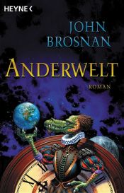 book cover of Anderwelt by John Brosnan