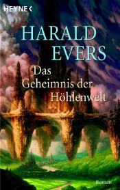 book cover of Die Magie der Höhlenwelt by Harald Evers