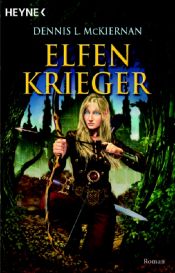 book cover of Mithgar - Band 05: Elfenkrieger by Dennis L. McKiernan