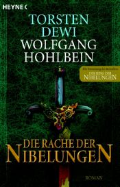 book cover of Die Rache der Nibelungen by Torsten Dewi