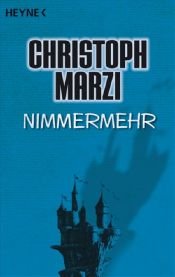 book cover of Nimmermehr: Erzählungen by Christoph Marzi