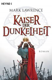 book cover of Kaiser der Dunkelheit by Mark Lawrence