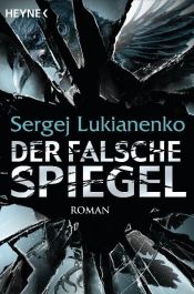 book cover of Der falsche Spiegel by Sergei Wassiljewitsch Lukjanenko