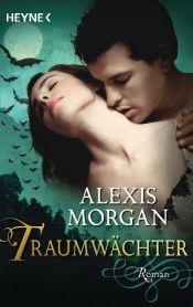 book cover of Traumwächter by Alexis Morgan