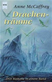 book cover of DRACHENREITER VON PERN SB 2: Drachenträume by Энн Маккефри