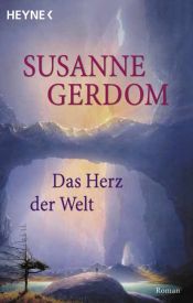 book cover of Das Herz der Welt. Anida 03. by Frances G. Hill