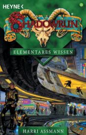 book cover of Shadowrun. Elementares Wissen. by Harri Assmann