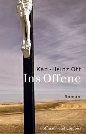 book cover of Ins Offene by Karl-Heinz Ott