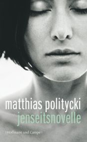 book cover of Jenseitsnovelle by Matthias Politycki