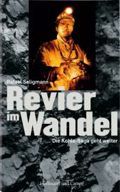 book cover of Revier im Wandel: Die Kohle-Saga geht weiter by Rafael Seligmann