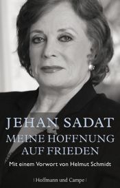 book cover of Meine Hoffnung auf Frieden: Mit einem Vorwort von Helmut Schmidt by Jehan Al Sadat
