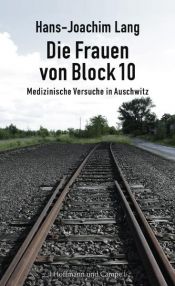 book cover of Die Frauen von Block 10 by Hans-Joachim Lang