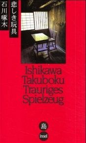 book cover of Trauriges Spielzeug. Gedichte und Prosa by Takuboku Ishikawa