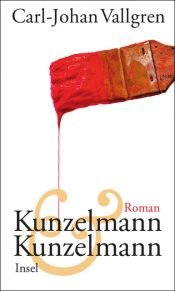 book cover of Kunzelmann & Kunzelmann by Carl-Johan Vallgren