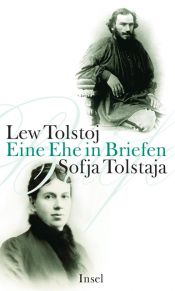 book cover of Lew Tolstoj - Sofja Tolstaja, Eine Ehe in Briefen by Levas Tolstojus