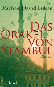 book cover of Das Orakel von Stambul by Michael David Lukas