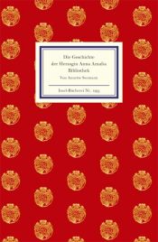 book cover of Die Geschichte der Herzogin Anna Amalia Bibliothek by Annette Seemann