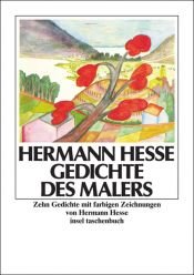 book cover of Gedichte des Malers: Zehn Gedichte mit farbigen Zeichnungen by 赫尔曼·黑塞