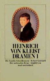 book cover of Die Familie Schroffenstein, Robert Guiskard, Der zerbrochene Krug, Amphitryon by היינריך פון קלייסט