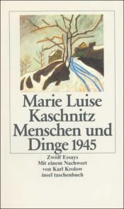 book cover of Menschen und Dinge 1945 by Marie Luise Kaschnitz