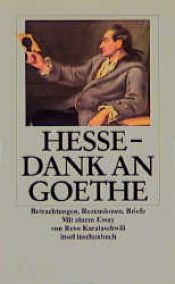 book cover of Dank an Goethe: Betrachtungen, Rezensionen, Briefe by Hermanis Hese
