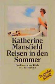 book cover of Reisen in den Sommer. Großdruck. by کاترین منسفیلد