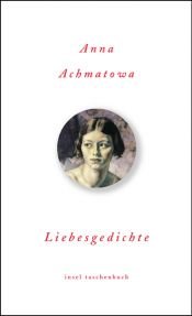 book cover of Liebesgedichte by אנה אחמטובה